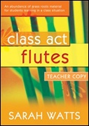 CLASS ACT (Flute Teacher Book)