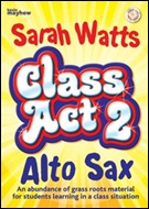 CLASS ACT 2 (Alto Sax Student Book/CD)