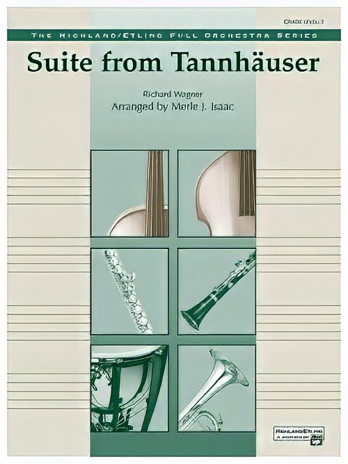 Tannhauser, Suite from (Full Orchestra - Score and Parts)