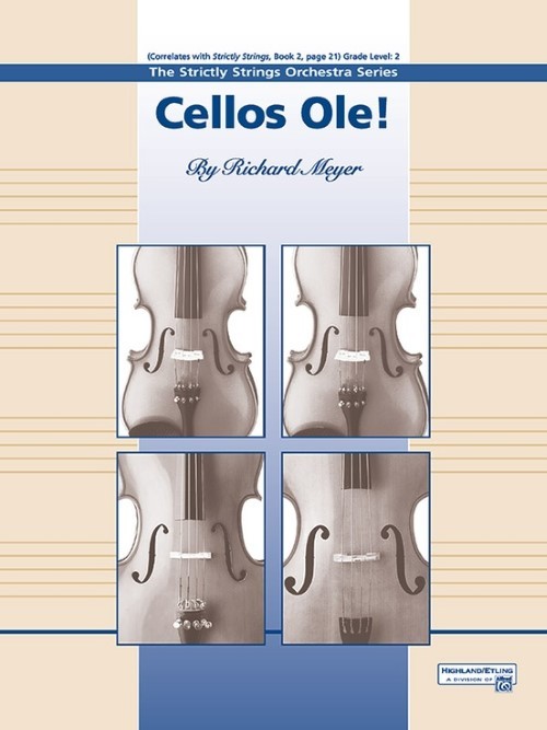 Cellos Ole! (Cello Section Feature with String Orchestra - Score and Parts)