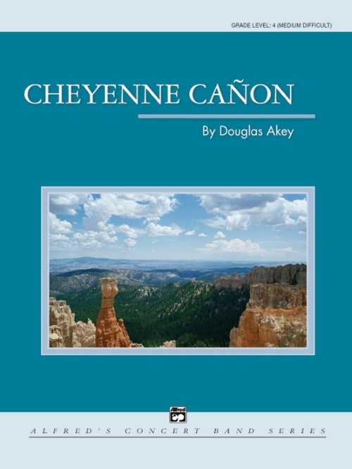 Cheyenne Canon (Concert Band - Score and Parts)