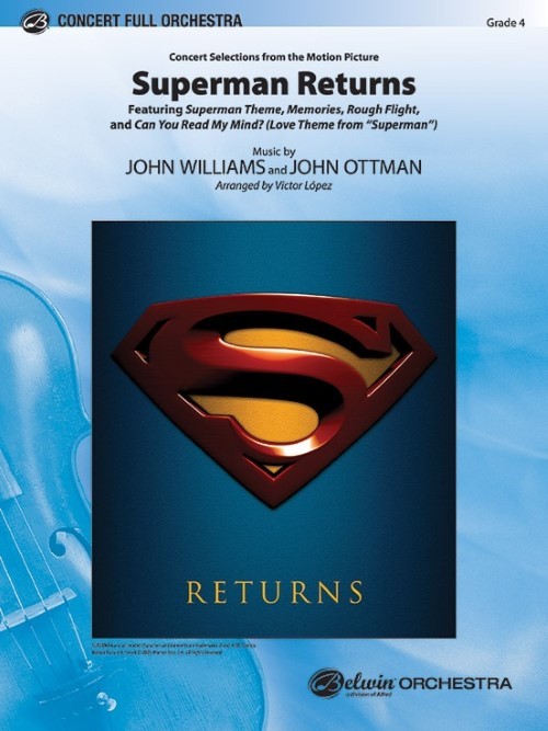 Superman Returns, Concert Selections from (Full Orchestra - Score and Parts)