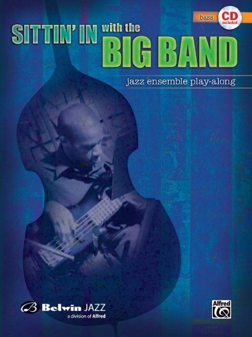 Sittin' in with the Big Band, Volume I (Bass Book with CD)