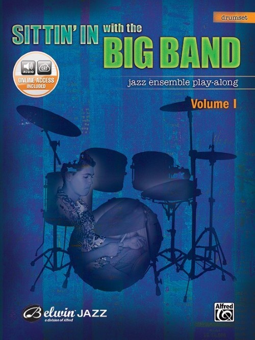 Sittin' in with the Big Band, Volume I (Drums Book with Online Audio)