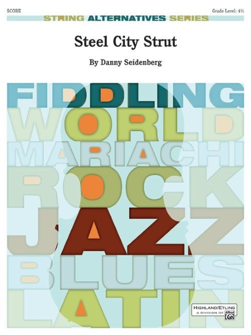 Steel City Strut (String Orchestra - Score and Parts)