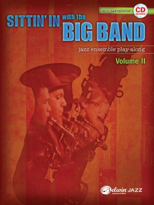 Sittin' in with the Big Band, Volume II (Alto Saxophone Book with CD)