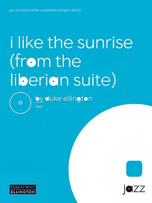 I Like the Sunrise (from the Liberian Suite) (Vocal Solo with Jazz Ensemble - Score and Parts)