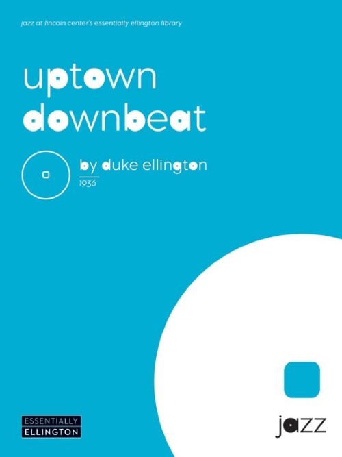 Uptown Downbeat (Jazz Ensemble - Score and Parts)