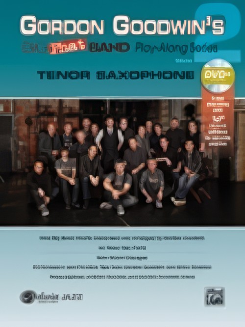 GORDON GOODWIN'S BIG PHAT BAND PLAY-ALONG Vol.2 (Tenor Sax/DVD-ROM)