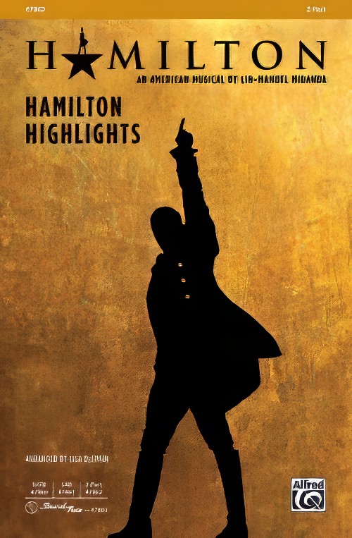 Hamilton Highlights (2-Part Choral Octavo)