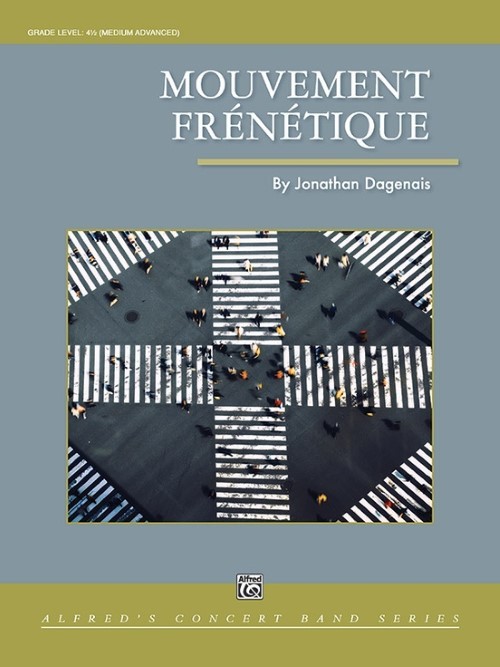 Mouvement Frenetique (Concert Band - Score and Parts)