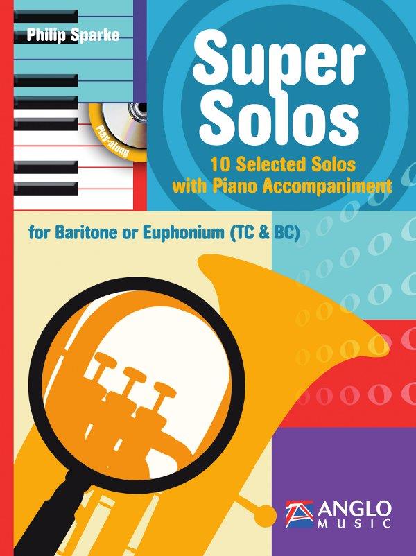 Super Solos (Euphonium or Baritone BC & TC Book and CD)