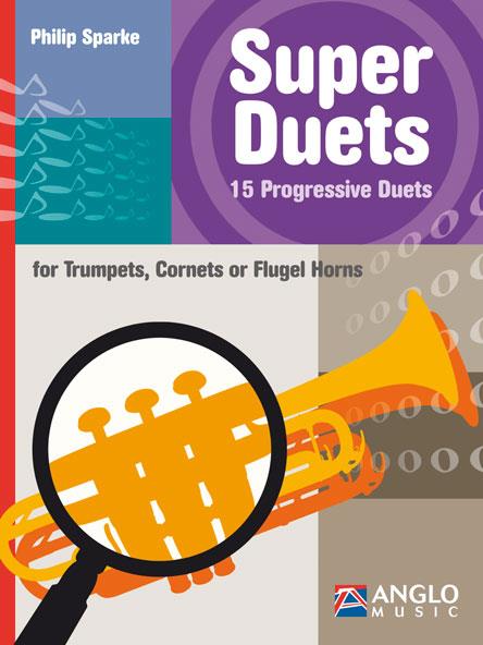 Super Duets (Trumpet/Cornet/Flugel Horn Duets)