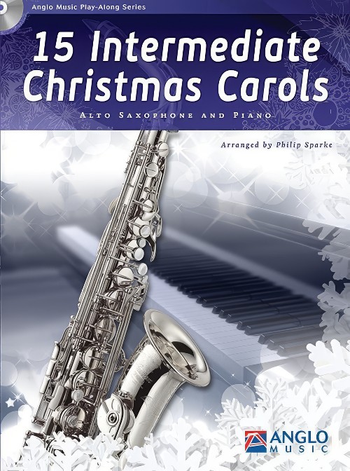 15 Intermediate Christmas Carols (Alto Saxophone Book and CD)