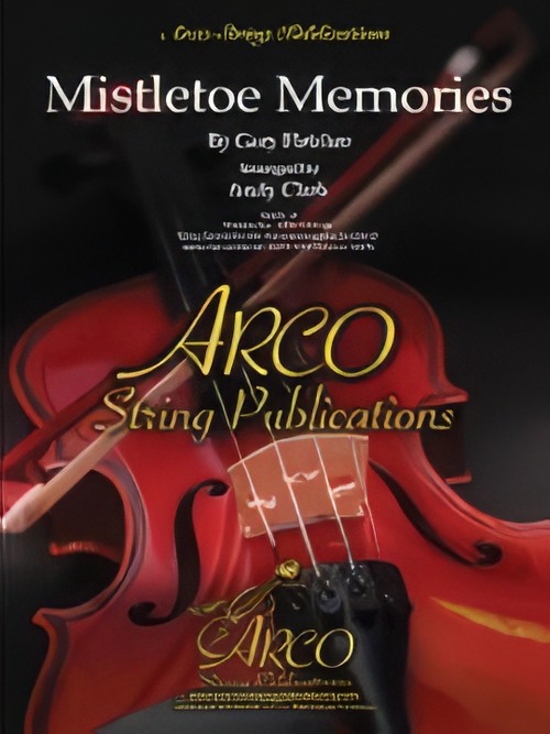 Mistletoe Memories (String Orchestra - Score and Parts)