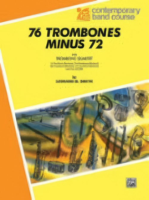 76 TROMBONES MINUS 72 (Trombone Quartet)