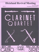 Dixieland Revival Meeting (Clarinet Quartet - Score and Parts)