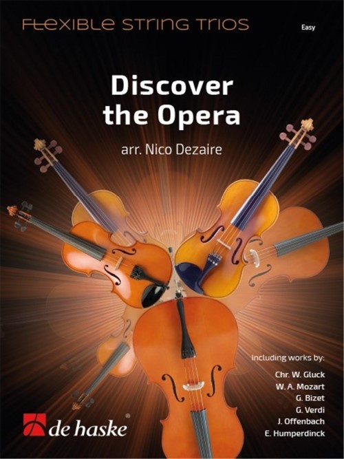 Discover the Opera (Flexible String Trio - Score and Parts)