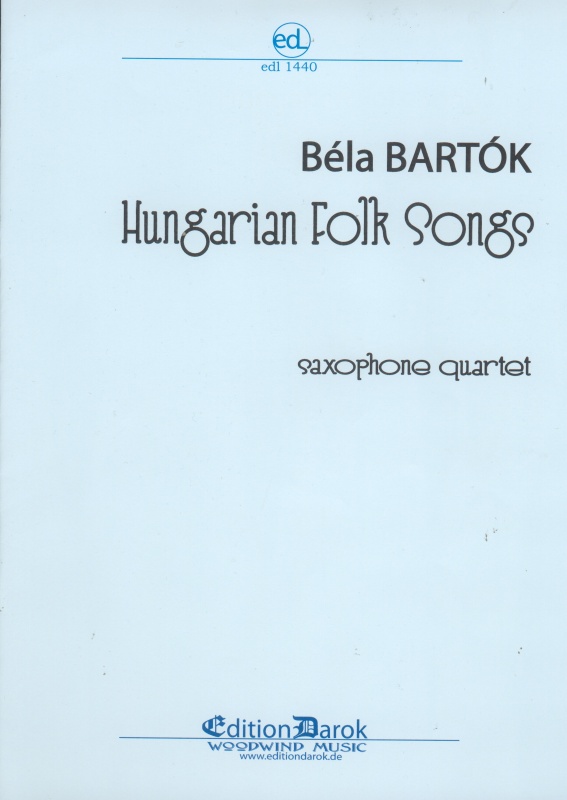 HUNGARIAN FOLK SONGS (AATT/AATB Saxophone Quartet)