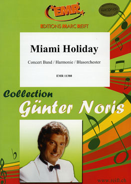 MIAMI HOLIDAY (Advanced Concert Band)