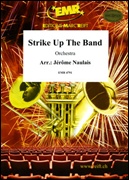 STRIKE UP THE BAND (Full Orchestra)