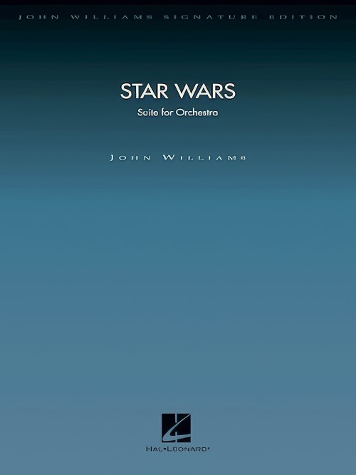 STAR WARS (John Williams Signature Edition)