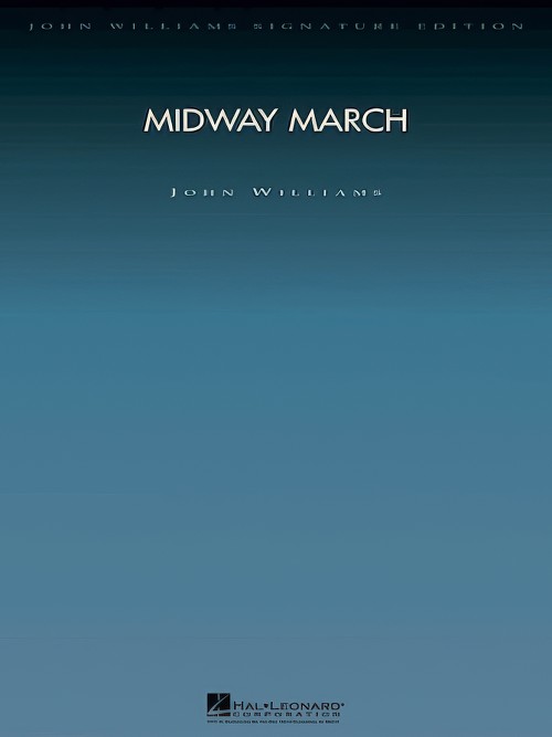 MIDWAY MARCH (John Williams Signature Edition)