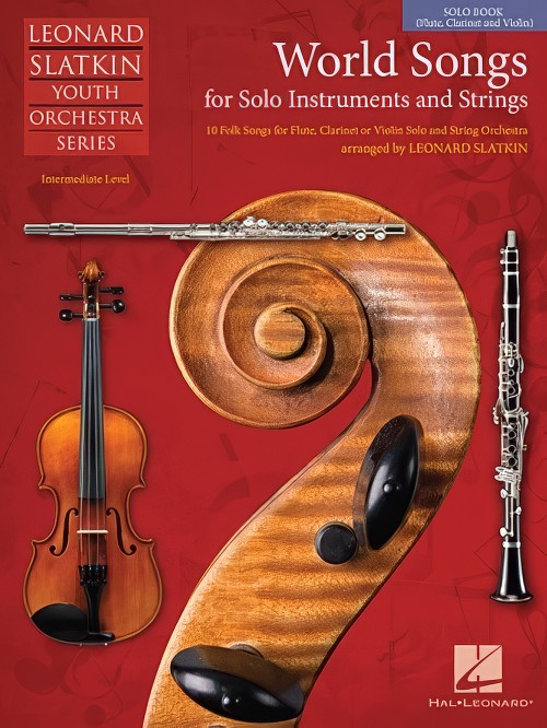 World Songs for Solo Instrument and Strings (Solo Book - Flute, Clarinet and Violin)