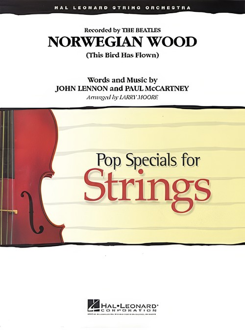 Norwegian Wood (This Bird Has Flown) (String Orchestra - Score and Parts)