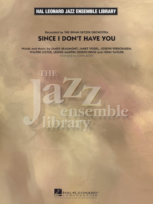 Since I Don't Have You (Jazz Ensemble - Score and Parts)