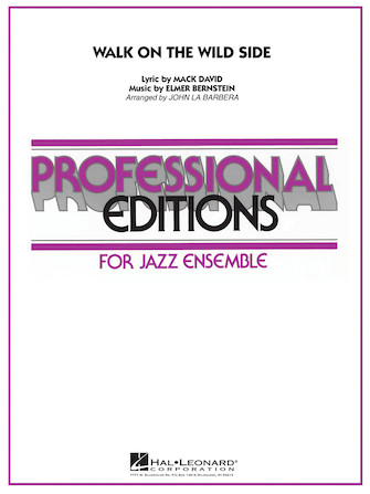 Walk on the Wild Side (Jazz Ensemble - Score and Parts)