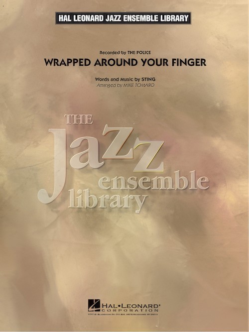 Wrapped Around Your Finger (Jazz Ensemble - Score and Parts)