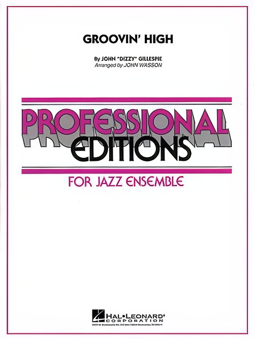 Groovin' High (Jazz Ensemble - Score and Parts)