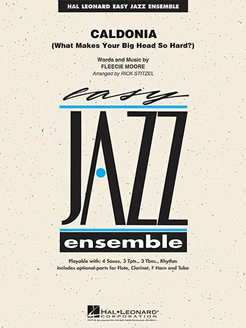 Caldonia (What Makes Your Big Head so Hard?) (Jazz Ensemble - Score and Parts)