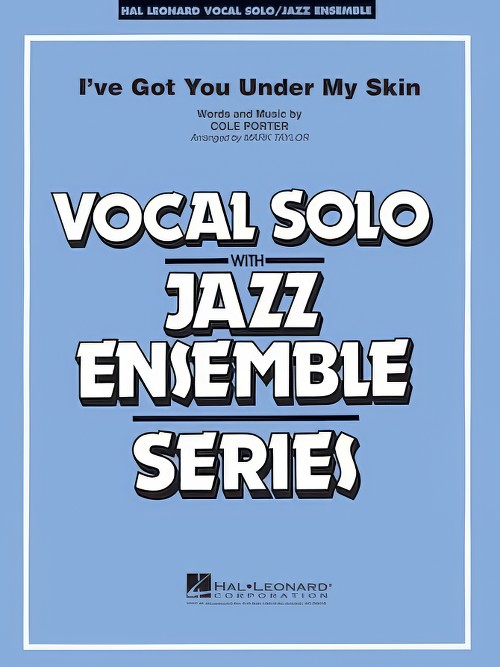 I've Got You Under My Skin (Vocal Solo with Jazz Ensemble - Score and Parts)