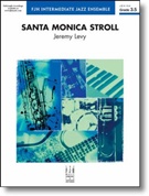 SANTA MONICA STROLL (Intermediate Jazz Ensemble)