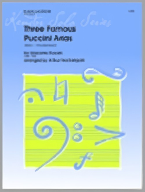 THREE FAMOUS PUCCINI ARIAS (Alto Saxophone and Piano)