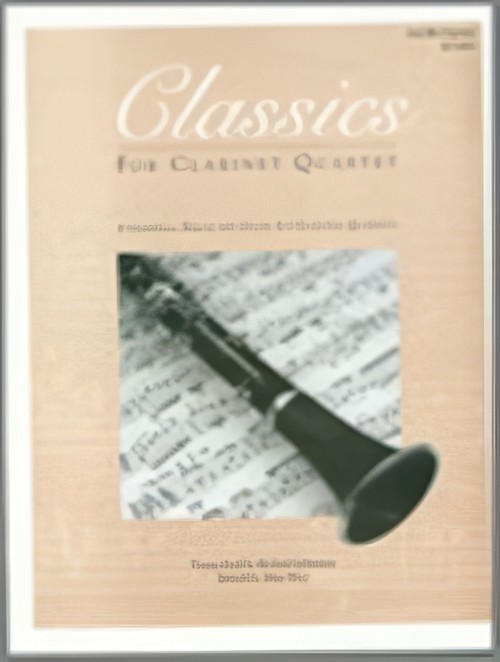 CLASSICS FOR CLARINET QUARTET Vol.1 (2nd Bb Clarinet)