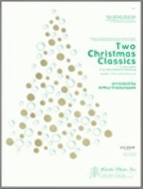 TWO CHRISTMAS CLASSICS (SATB Saxophone Quartet)