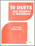 TEN DUETS FOR TRUMPET AND TROMBONE