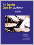 CREATIVE DRUM SET WORKBOOK, The (Drum Book)