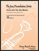 ELVIN AND THE HIP MONKS (Beginning Jazz Ensemble)