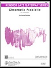 CHROMATIC PROBIOTIC (Easy Jazz Ensemble)