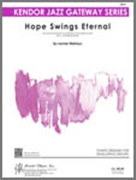 HOPE SWINGS ETERNAL (Easy Jazz Ensemble)