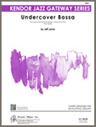 UNDERCOVER BOSSA (Easy Jazz Ensemble)