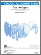 DOS AMIGOS (Intermediate Jazz Ensemble)