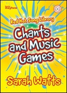 CHANTS AND MUSICAL GAMES (Red Hot Song Library)