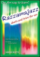 RAZZAMAJAZZ DUETS AND TRIO FOR ALTO SAX