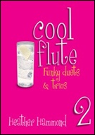 COOL FLUTE Book 2 (Flute Duets and Trios)