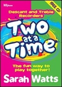 TWO AT A TIME (Descant/Treble Recorder Book with CD)